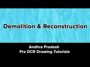 Demolition & Reconstruction - Andhra Pradesh Pre DCR Plans Tutorial