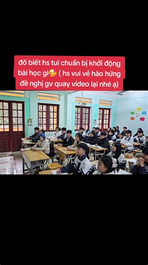 đố biết hs tui chuẩn bị khởi động bài học gì🥰 ( hs vui vẻ hào hứng đề nghị gv quay video lại nhé ạ)#gdktpl11 #gdktplcohanh