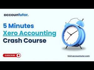 5 Minutes Xero Accounting Crash Course | For Accountants and Bookkeepers