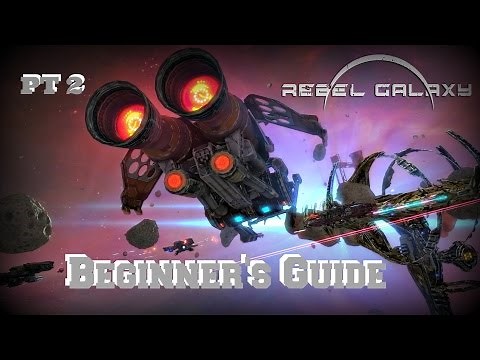 Rebel Galaxy: Beginner's Guide - Components/Commodities/Mission Board - PT2 -( PS4 PC Xbox One Mac)