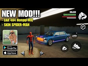 [NEW MOD] GTA SA Definitive Edition Mobile (Android/iOS) SKIN SPIDER-MAN & CAR 404 Hongqi HEQ