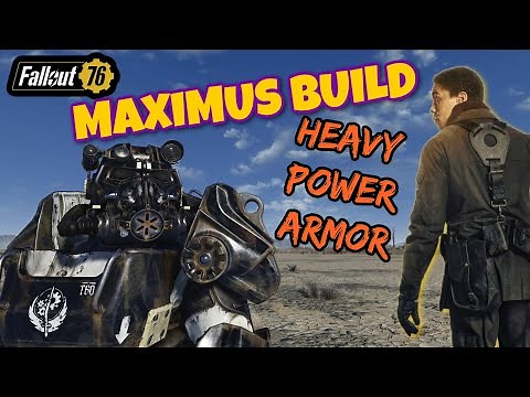 Fallout 76: Maximus Build - Heavy Gunner Power Armor Build