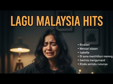 Lagu Malaysia hits menggamit kenangan,rindu serindu rindunya