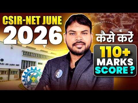 How to Get 110+ Marks in CSIR NET JUNE 2026
