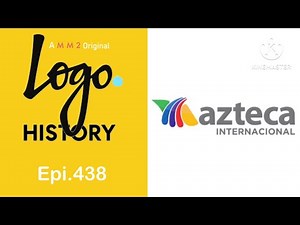 Logo History Episode 438: TV Azteca Internacional