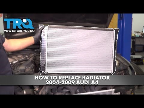 How to Replace Radiator 2004-2009 Audi A4