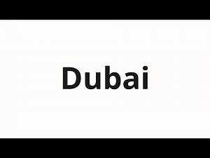 How to pronounce Dubai