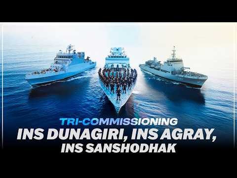 WATCH LIVE: Tri Commissioning Ceremony of INS Dunagiri, Agray, and Sanshodhak I PM Modi I India