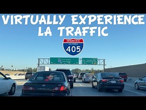 LA Traffic: Experience Driving in Los Angeles Traffic on the 405 Highway