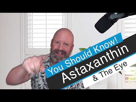 Astaxanthin and the Eye