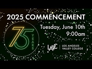 Los Angeles Valley College 2025 Commencement