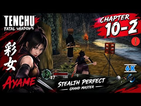 Ayame Chapter 10-2 Stealth Perfect_Grand Master | Tenchu Fatal Shadows