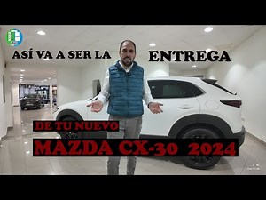 Tutorial Entrega MAZDA CX30 2024 - 4K