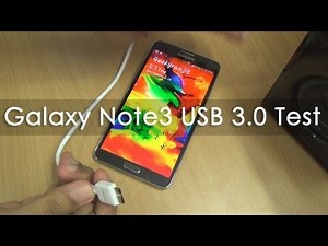 Samsung Galaxy Note 3 World's first phone with USB 3.0 & Speed Test USB3 vs USB2