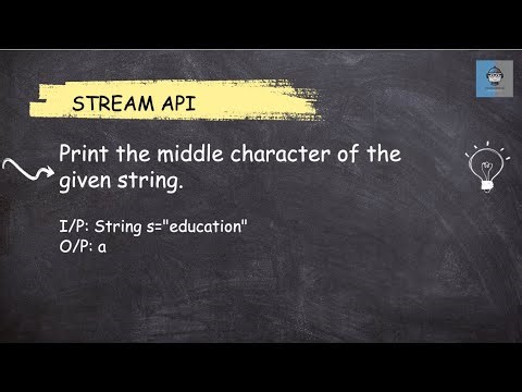 Java 8 Stream API -48 |Print the middle character of a given String | Most Asked