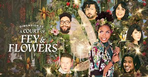 Dimension 20: A Court Of Fey & Flowers Season Trailer Unveiled