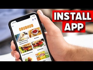 How to Download GrubHub 2025?
