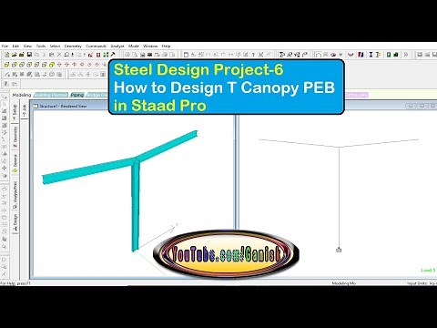 Steel Design Project 6 How to Design T Canopy PEB in Staad Pro