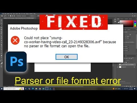 How To Fix file format module cannot parse the file Error in Adobe Photoshop