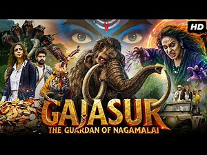 GAJASUR: THE GUARDIAN OF NAGAMALAI - Full Hindi Dubbed Fantasy Adventure Movie | Vedhika, Yogi Babu