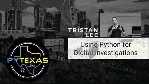 Using Python for Digital Investigations (Tristan Lee) - PyTexas 2023 | Dr. Ingrid D.