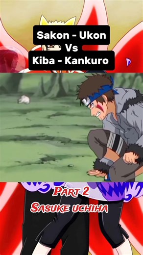 Sakon - Ukon Vs Kiba - Kankuro Part 2 #NarutoUzumaki #SasukeUchiha #SakuraHaruno #KakashiHatake #Tsunade #Jiraiya #ItachiUchiha #ObitoUchiha #MadaraUchiha #HashiramaSenju #TobiramaSenju #HiruzenSarutobi #ShikamaruNara #HinataHyuga #KibaInuzuka #Tenten #NejiHyuga #LeeRockLee #Gaara #KillerBee #Sai #Yamato #InoYamanaka #ShinoAburame #Kankuro #Temari #HanabiHyuga #HimawariUzumaki #BorutoUzumaki #SaradaUchiha | Sasuke Uchiha