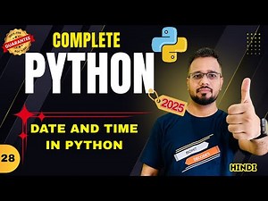 Python Tutorial in Hindi #28 - Date and Time in Python