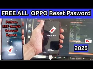 OPPO Reset Password & Unlock 2025: Bypass FRP, Pattern & Google FAST! 🔓📱