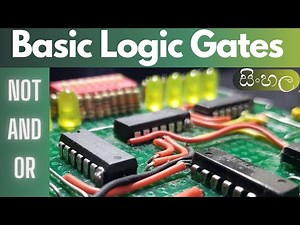 Logic Gates in Sinhala part 1 | Basic logic gates