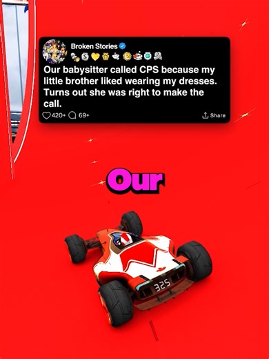 Our babysitter called CPS because my little brother liked wearing my dresses. Turns out she was right to make the call. #reddit #redditreadings