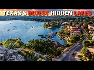 15 Most Beautiful Small Lake Towns in Texas