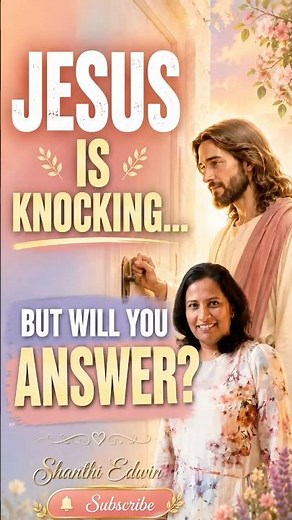 Jesus Is Knocking… But Will You Answer?