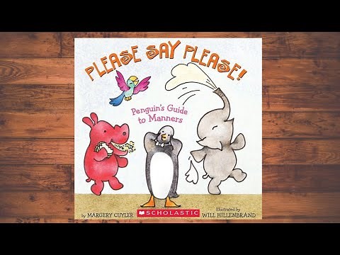 PLEASE SAY PLEASE | Penguin’s Guide to Manners| Read-aloud books for Children