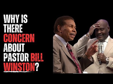 Why is there concern about Pastor Bill Winston?