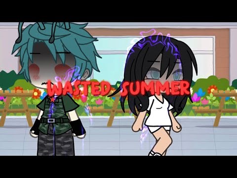 //Wasted Summer// 🌻gacha life (break up) made me cry a bit //NOT Original// 𝚈𝙴𝚂 𝙸 𝙲𝙰𝙽...(𝙼𝚈 𝚂𝚃𝚈𝙻𝙴)