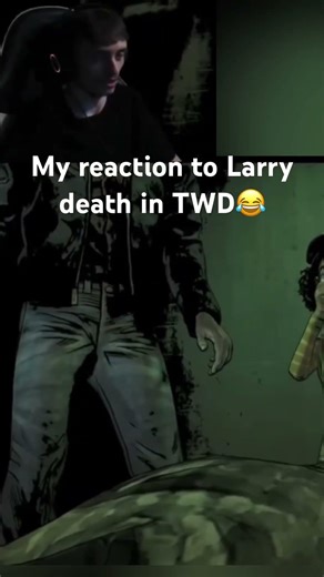 My reaction to Larry death in TWD😂#gaming#shorts#fyp#thewalkingdead#twd#telltalegames