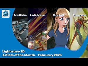 Lightwave 3D Artists of the Month - February 2025