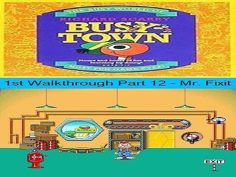 Richard Scarry's Busytown - 1st Walkthrough Part 12 - Mr. Fixit