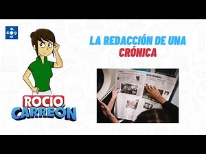 ¿CÓMO REDACTAR UNA CRÓNICA? | Ejemplos y ejercicios |