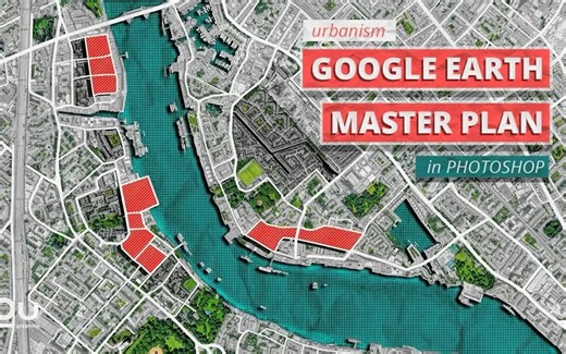 【规划建筑景观场景制作（制作分析图）——使用Photoshop进行Google Earth制图的大师计划】【中字】【Upstairs】