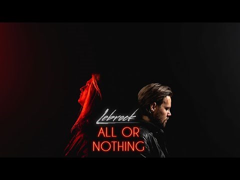 LeBrock - All Or Nothing