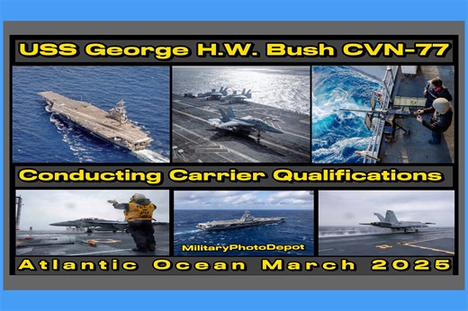 March 2025 USS George H. W. Bush CVN-77 is conducting carrier qualifications in the Atlantic Flight Ops and weapons live fire #uss #usn | MilitaryPhotoDepot