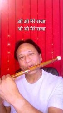 Flute Cover – O Mere Raja l Flutist Anurag Rastogi