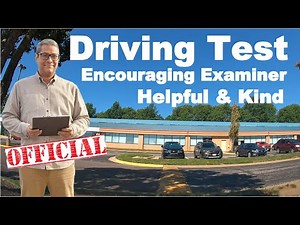 Official Driving Test - Kind, Helpful and Encouraging Examiner. Relax & PASS!
