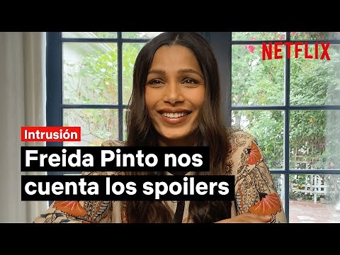 Freida Pinto nos cuenta los secretos de 'Intrusión' | Netflix España