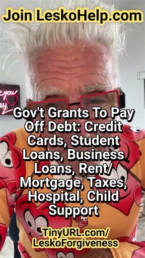 Gov't Grants to Pay Off Debt: Credit Cards, Student Loans, Business Loans, Rent/Mortgage, Taxes,