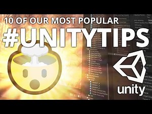10 of our most popular Unity3d Tips