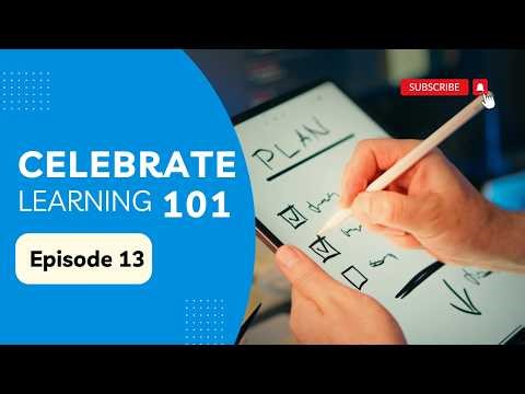 What do I do with this plan now? - ep13 of Celebrate Learning 101