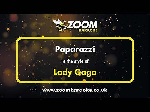 Lady Gaga - Paparazzi - Karaoke Version from Zoom Karaoke