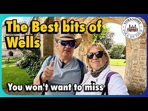Wells England | Everything You Need to See in One Day!
